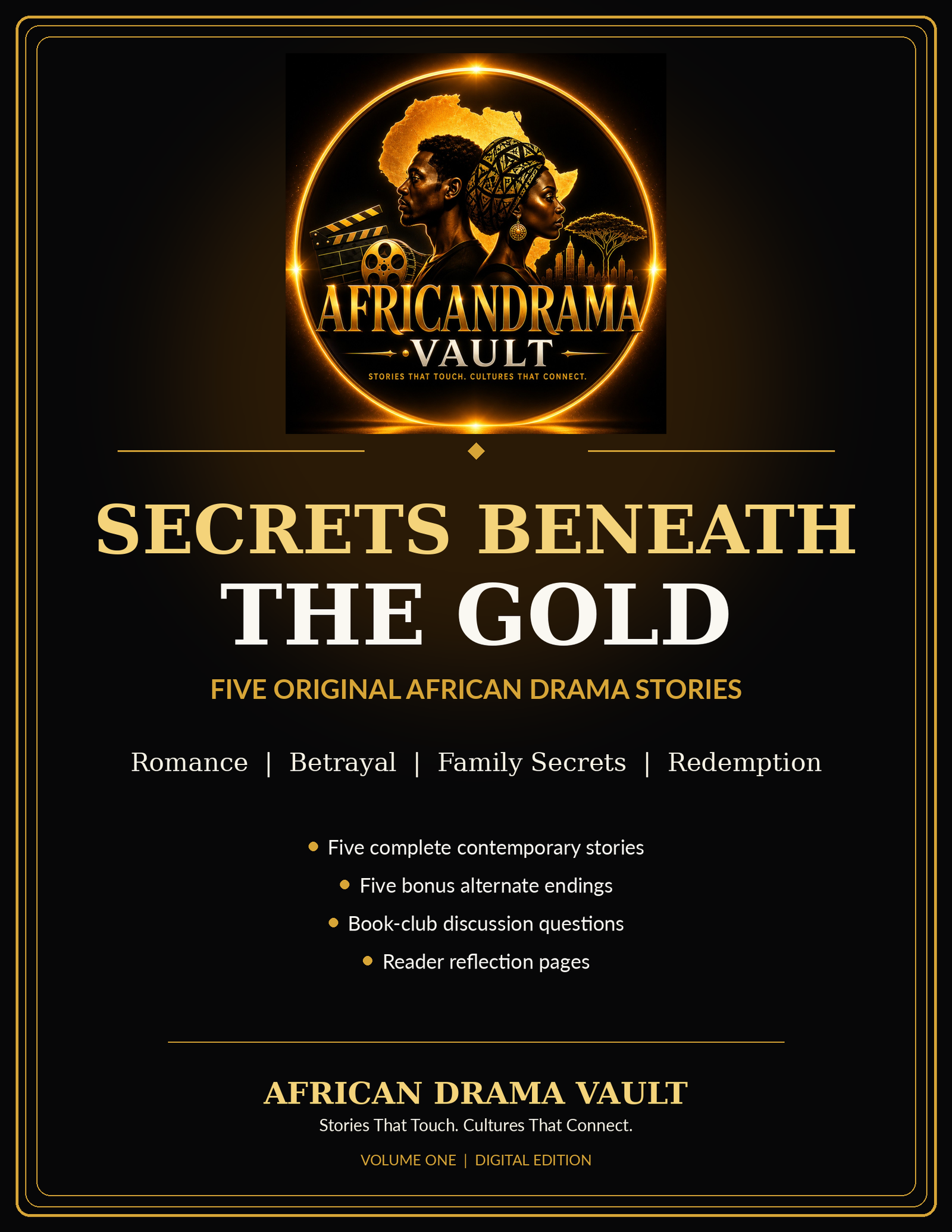 Secrets Beneath the Gold: Five Original African Drama Stories - Volume One